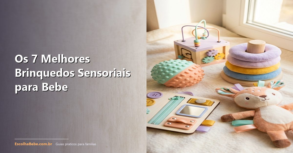 Os melhores brinquedos sensoriais de 2026: TOP 7 para bebê